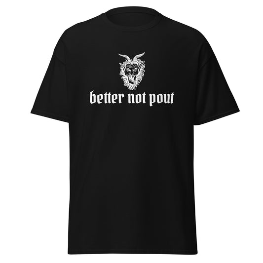 A black Christmas t-shirt with a picture of Krampus and the phrase "Better not pout" written in white gothic-style letters