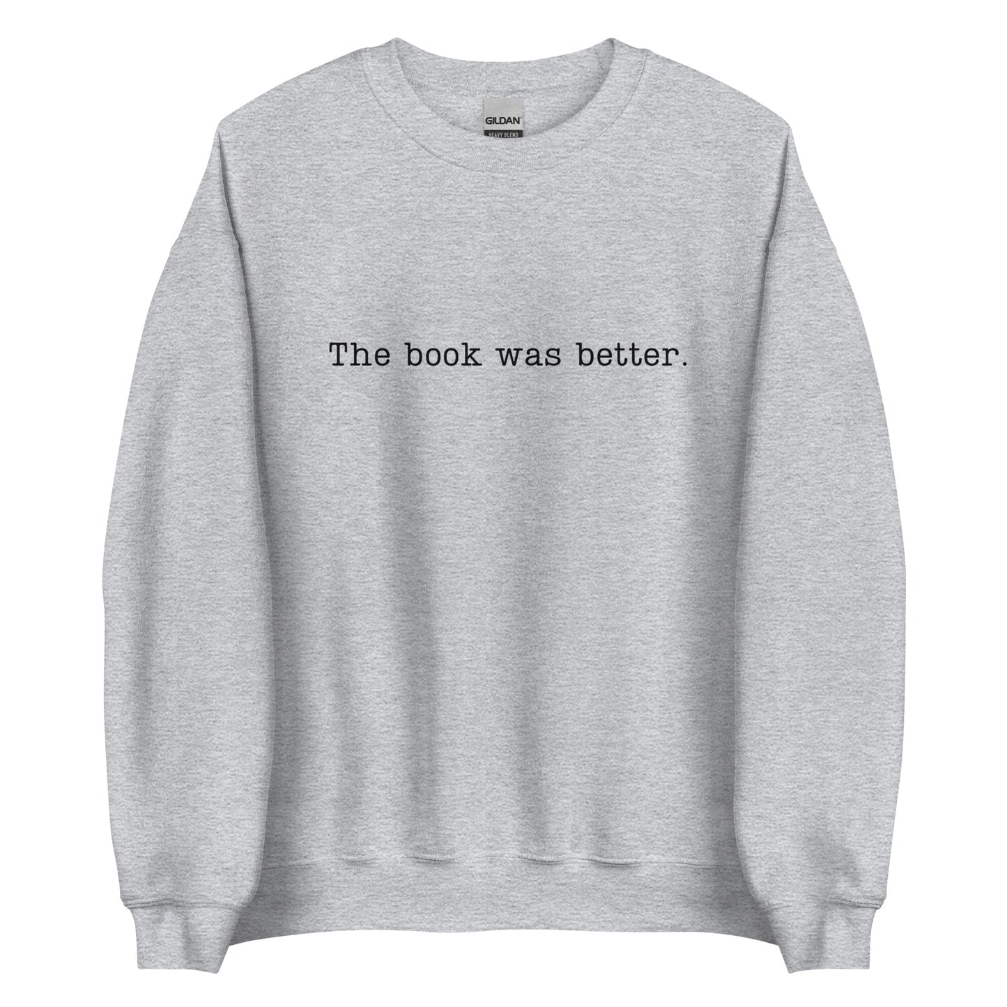 The Book Was Better Crewneck