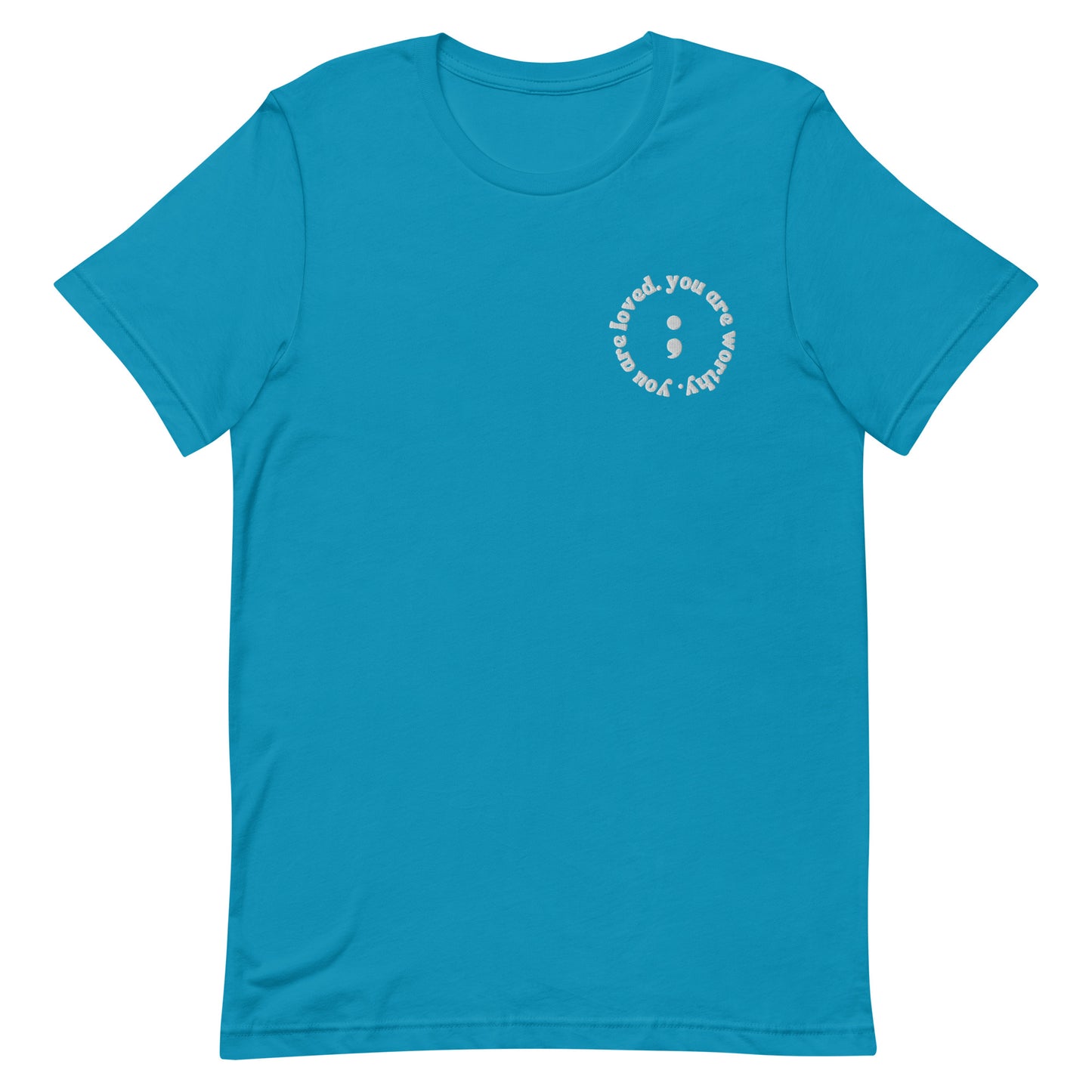 You Are Loved & Worthy Semicolon Tee