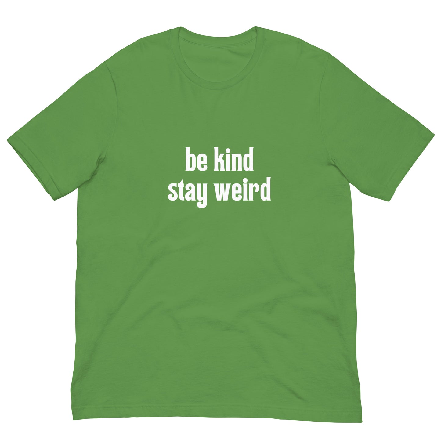 Be Kind Stay Weird Classic Tee